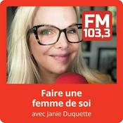 Faire une femme de soi avec Janie Duquette du FM103,3