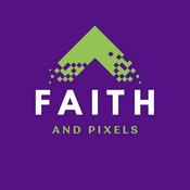 Faith and Pixels