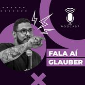 Fala Aí Glauber!