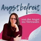 Angstbefreit von der Angst ins Vertrauen