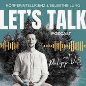Let´s talk - Körperintelligenz &amp; Selbstheilung mit Philipp Voß