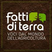 Fatti di terra - Voci dal mondo dell'agricoltura