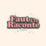 Faut j'te raconte