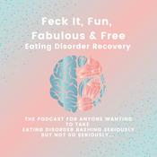 Feck It, Fun, Fabulous & Free Eating Disorder Recovery