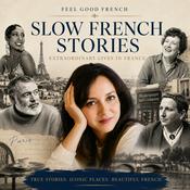 Feel Good French | Slow French Stories for Intermediate Learners
