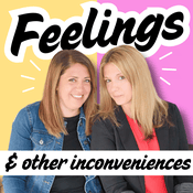 Feelings...and Other Inconveniences
