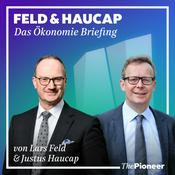 Feld & Haucap - Das Ökonomie Briefing