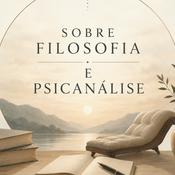 Sobre Filosofia e Psicanálise