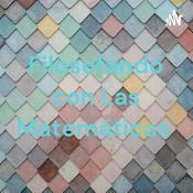 Filosofando con Las Matemáticas