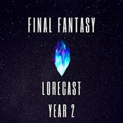 Final Fantasy Lorecast