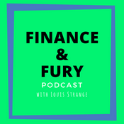 Finance & Fury Podcast