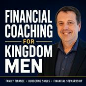Financial Coaching Kingdom Men: Family Finance and Budgeting, Save Money