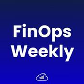 FinOps Weekly Podcast