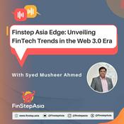 Finstep Asia Edge: Unveiling Fintech Trends in the Web 3.0 Era