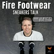 Fire Footwear: Sneaker Talk (with Matt Frates)