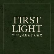 First Light with James Orr