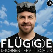 FLÜGGE — DROHNEN · FPV · TECHNIK — Drohnen Podcast
