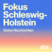 Fokus Schleswig-Holstein – täglich in 5 Minuten informiert