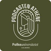 Folkeuniversitetet Aalborg - Podcasten Athene