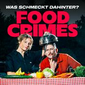 Food Crimes - Was schmeckt dahinter?