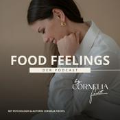 Food Feelings - Essdrang verstehen und loswerden mit Mag. Cornelia Fiechtl