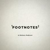 Footnotes: A History Podcast