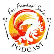 For Fawkes’ Sake: A Harry Potter Podcast