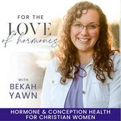 For the Love of Hormones- Miscarriage, Hormone Balance, Progesterone, TTC, Cycle Tracking, Conception, Holistic Health