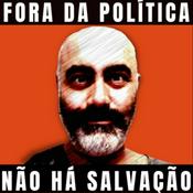 Fora da Política Não há Salvação