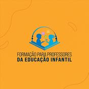 FORMAÇÃO PARA PROFESSORES DA EDUCAÇÃO INFANTIL