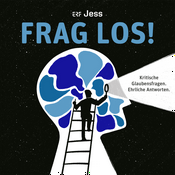 Frag los! – Kritische Glaubensfragen. Ehrliche Antworten.