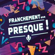 Franchement presque ! (Conversations -approximatives et humoristiques- entre amies)