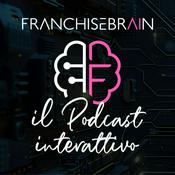 Il Podcast Interattivo di Franchise Brain
