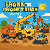 Frank the Crane Truck