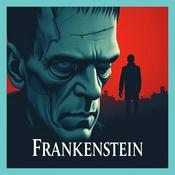 Frankenstein - Full Audiobook by Mary Shelley