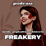 Freakery - moda • popkultura • historia