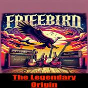 Freebird! The Story Behind The Legendary