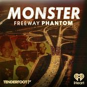 Monster: Freeway Phantom