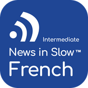 News in Slow French (Intermediate)