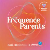 Fréquence Parents – Vivre la parentalité avec un handicap
