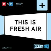 Fresh Air: This is Fresh Air