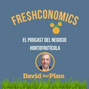 FRESHCONOMICS. "El Podcast del Negocio Hortofrutícola"