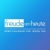 Freude am Heute