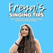 Freya's Singing Tips: Train Your Voice | Professional Singers | Singing Technique | Mindset