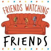 Friends Watching Friends Podcast