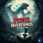 FRIKI HUERFANOS