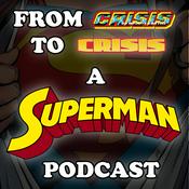From Crisis to Crisis - The Married Years (A Superman and Lois Podcast)