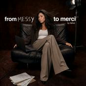 From Messy to Merci