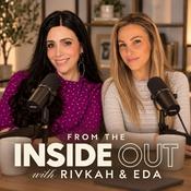 From the Inside Out: With Rivkah Krinsky and Eda Schottenstein