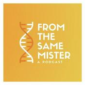 From the Same Mister